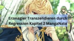 Erzmagier Transzendieren durch Regression Kapitel 2 MangaNato